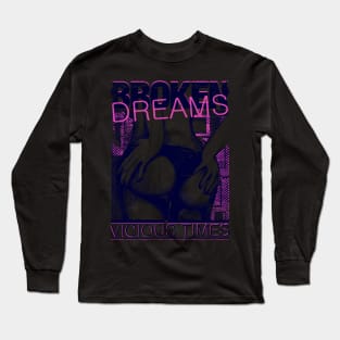 Broken Dreams Long Sleeve T-Shirt